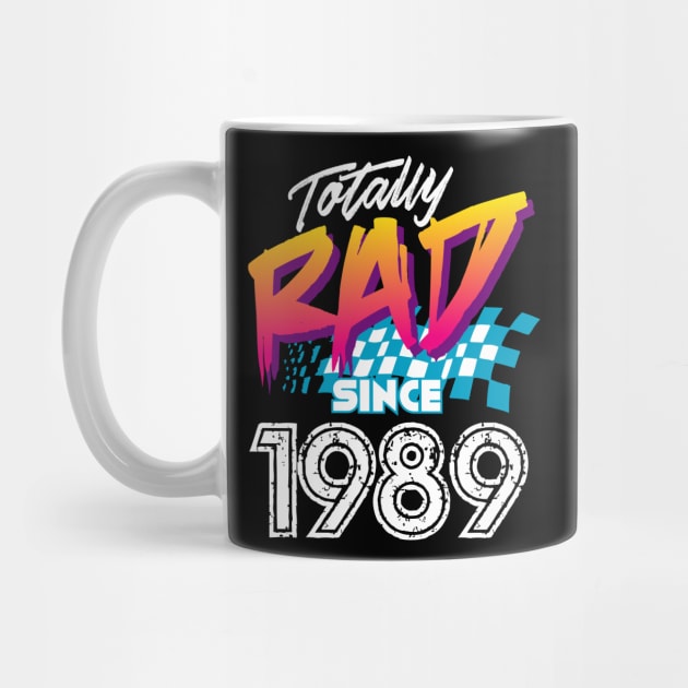 Totally Rad since 1989 by Styleuniversal